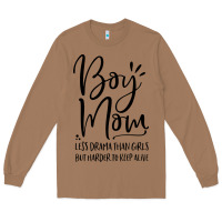 Toasted Coconut boy mom less drama than girls but harder to Long Sleeve Tee - artisFamous