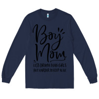 Navy boy mom less drama than girls but harder to Long Sleeve Tee - artisFamous