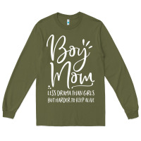 Army Green boy mom less drama than girls but harder to Long Sleeve Tee - artisFamous