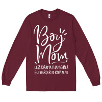Burgundy boy mom less drama than girls but harder to Long Sleeve Tee - artisFamous