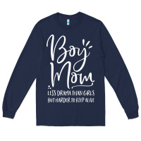 Navy boy mom less drama than girls but harder to Long Sleeve Tee - artisFamous