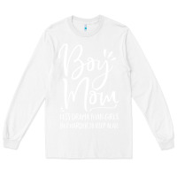 White boy mom less drama than girls but harder to Long Sleeve Tee - artisFamous