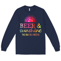 Navy the only bs i need is beer sunshine Long Sleeve Tee - artisFamous
