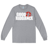 Heather Grey good riddance Long Sleeve Tee - artisFamous