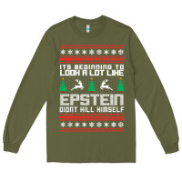 Army Green epstein didnt kill himself christmas Long Sleeve Tee - artisFamous