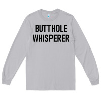 Moon Dust butthole whisperer Long Sleeve Tee - artisFamous