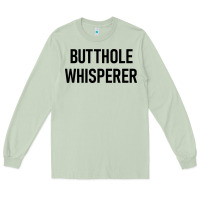 Matcha butthole whisperer Long Sleeve Tee - artisFamous