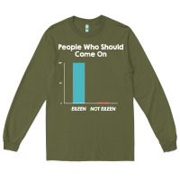 Army Green come on eileen Long Sleeve Tee - artisFamous