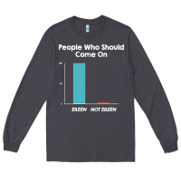 Smoke come on eileen Long Sleeve Tee - artisFamous