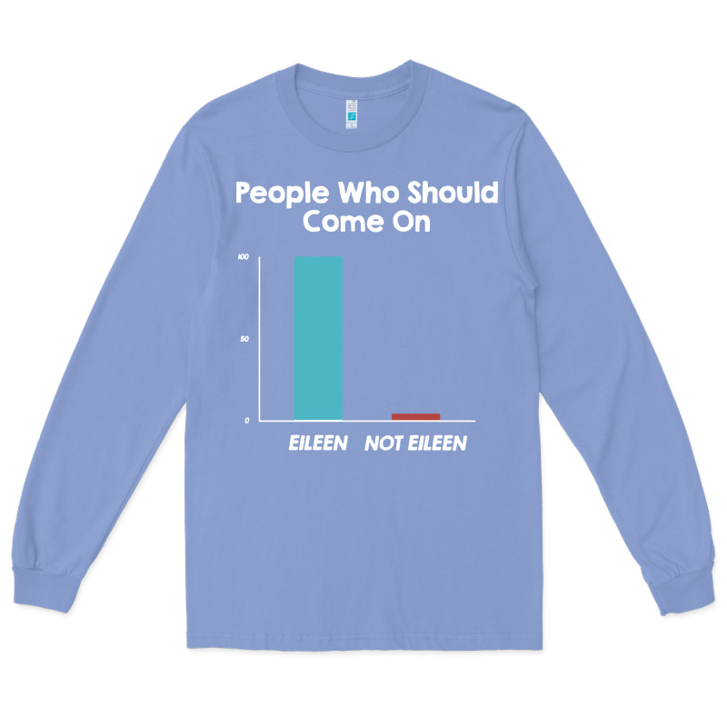 Come On Eileen Long Sleeve Tee by artisFamous | Teevron