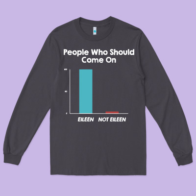 Come On Eileen Long Sleeve Tee Designed By Artisfamous