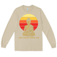 Mushroom let that shit go buddha Long Sleeve Tee - artisFamous