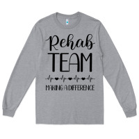 Heather Grey physical therapy making a difference Long Sleeve Tee - artisFamous