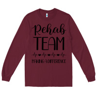 Burgundy physical therapy making a difference Long Sleeve Tee - artisFamous