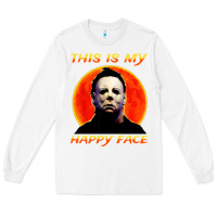 White this is my happy face Long Sleeve Tee - artisFamous