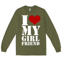 Army Green i heart my girlfriend shirt Long Sleeve Tee - artisFamous