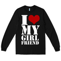 Black i heart my girlfriend shirt Long Sleeve Tee - artisFamous