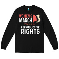 Black women’s march for reproductive rights pro choice feminist, women’s Long Sleeve Tee - artisFamous