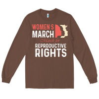 Chestnut women’s march for reproductive rights pro choice feminist, women’s Long Sleeve Tee - artisFamous