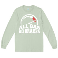 Matcha all gas no brakes Long Sleeve Tee - artisFamous