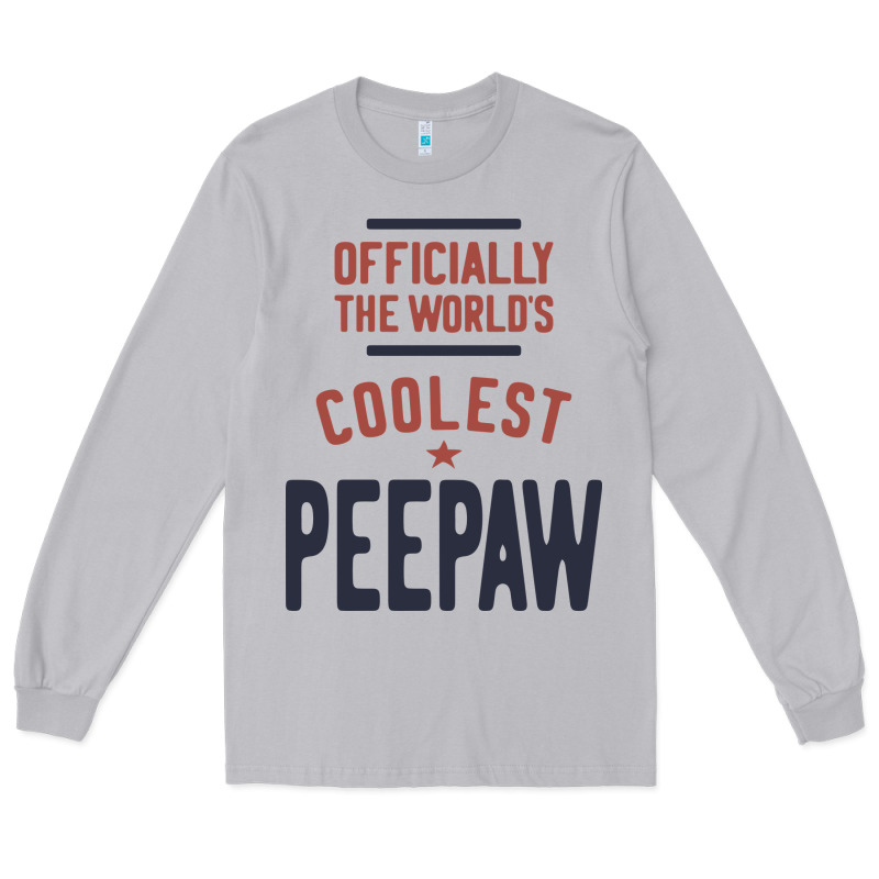 Officially The World's Coolest Peepaw | Mens Gift Long Sleeve Tee by artisFamous | Teevron