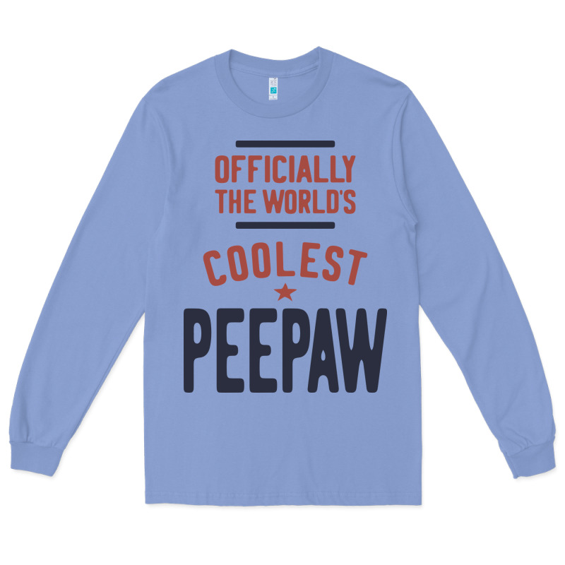 Officially The World's Coolest Peepaw | Mens Gift Long Sleeve Tee by artisFamous | Teevron