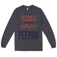 Smoke Officially The World's Coolest Peepaw | Mens Gift Long Sleeve Tee - artisFamous