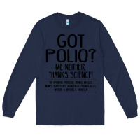 Navy got polio me neither thanks science Long Sleeve Tee - artisFamous