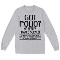 Moon Dust got polio me neither thanks science Long Sleeve Tee - artisFamous
