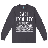 Smoke got polio me neither thanks science Long Sleeve Tee - artisFamous
