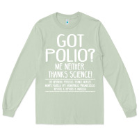 Matcha got polio me neither thanks science Long Sleeve Tee - artisFamous