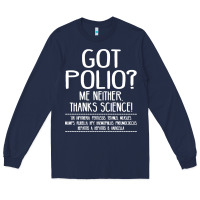 Navy got polio me neither thanks science Long Sleeve Tee - artisFamous