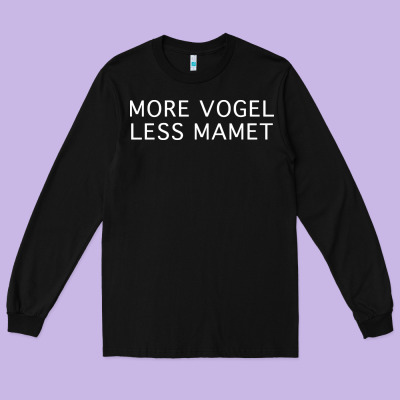 More Vogel Less Mamet Long Sleeve Tee Designed By Artisfamous
