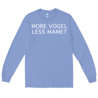 Colony Blue more vogel less mamet Long Sleeve Tee - artisFamous