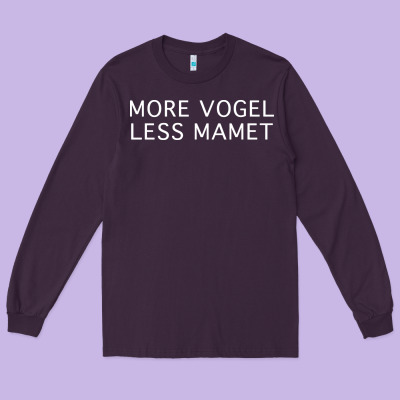 More Vogel Less Mamet Long Sleeve Tee Designed By Artisfamous