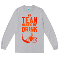Moon Dust my team makes me drink Long Sleeve Tee - artisFamous