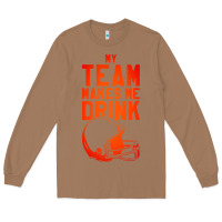 Toasted Coconut my team makes me drink Long Sleeve Tee - artisFamous