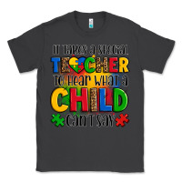 Smoke it takes a special teacher to hear what a child can't say Classic Tee - OliviaCreatesArt