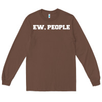 Chestnut Ew people Long Sleeve Tee - artisFamous