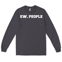 Smoke Ew people Long Sleeve Tee - artisFamous