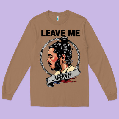 Leave Me Malone Merch Long Sleeve Tee Designed By Artisfamous
