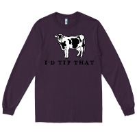 Plum i'd tip that funny cow tipping design Long Sleeve Tee - artisFamous