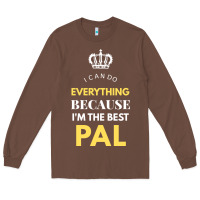 Chestnut i'm the best pal Long Sleeve Tee - artisFamous