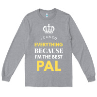 Heather Grey i'm the best pal Long Sleeve Tee - artisFamous