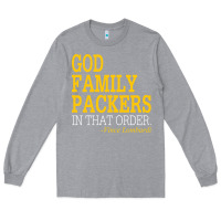 God Family Packers In That Order Long Sleeve Tee | Teevron