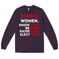 Plum strong women know them be them Long Sleeve Tee - artisFamous