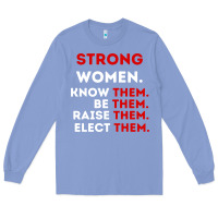 Colony Blue strong women know them be them Long Sleeve Tee - artisFamous