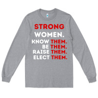 Heather Grey strong women know them be them Long Sleeve Tee - artisFamous