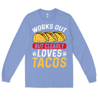 Colony Blue tacos work out gym gift classic Long Sleeve Tee - artisFamous