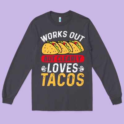 Tacos Work Out Gym Gift Classic Long Sleeve Tee Designed By Artisfamous